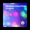 Arabian Coalition - Hallowed - Single